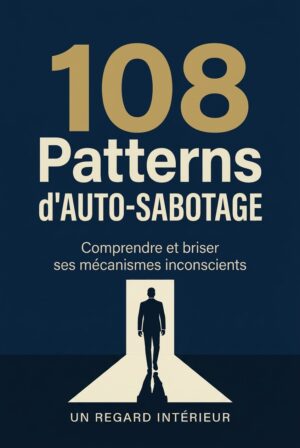 108 Patterns d'Auto-Sabotage